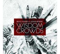 Bruce Soord & Jonas Renkse Wisdom of Crowds (CD) Album