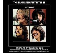 Bruce Spizer The Beatles Finally Let It Be (Copertina rigida) Beatles Album