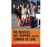 Bruce Spizer The Beatles, Sgt. Pepper, and the Summer of Love (Copertina rigida)