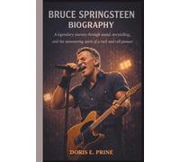 BRUCE SPRINGSTEEN BIOGRAPHY: A legendary journey through sound, storytelling, and the unwavering spirit of a rock and roll pioneer