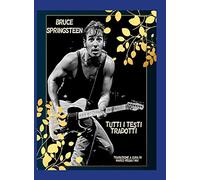 Bruce Springsteen - Tutti i testi tradotti