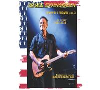 Bruce Springsteen - Tutti i testi vol.3: le cover 1975-2022