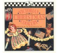 Bruce T Paddock Victorian Christmas Cookery (Tascabile)