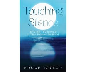 Bruce Taylor Touching Silence (Tascabile)