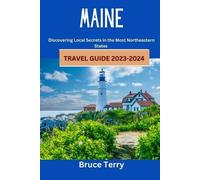 Bruce Terry Maine Travel Guide 2023-2024 (Tascabile)