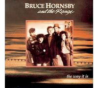 Bruce & The Rang Hornsby - WAY IT IS