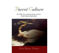 Bruce Thomas Boehrer Parrot Culture (Tascabile)