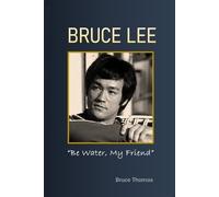 Bruce Thomas Bruce Lee (Tascabile) Legacy
