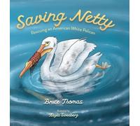 Bruce Thomas Saving Netty (Copertina rigida)