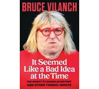 Bruce Vilanch – It Seemed Like a Bad Idea at the Time – Copertina rigida