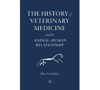 Bruce Vivash Jo The History of Veterinary Medicine and the An (Copertina rigida)