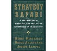 Bruce W. Ahlstrand Henry Mintzberg Joseph Lampel Strategy Safari (Tascabile)