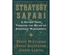 Bruce W. Ahlstrand Henry Mintzberg Joseph Lampel Strategy Safari (Tascabile)