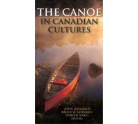 John Jennings The Canoe in Canadian Cultures (Tascabile)