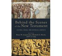 Bruce W. Longenecker Behind the Scenes of the New Testament (Copertina rigida)