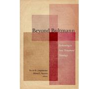 Bruce W. Longenecker Beyond Bultmann (Tascabile)