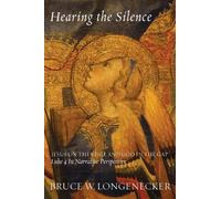 Bruce W. Longenecker Hearing the Silence (Tascabile)