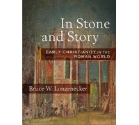 Bruce W. Longenecker In Stone and Story (Copertina rigida)