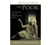 Bruce W. Longenecker Remember the Poor (Tascabile)