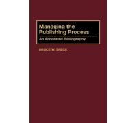 Bruce W. Speck Managing the Publishing Process (Copertina rigida)