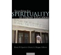 Bruce W. Speck Searching for Spirituality in Higher Education (Tascabile)