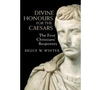Bruce W. Winter Divine Honours for the Caesars (Tascabile)
