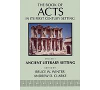 Bruce W. Winter The Book of Acts in its Ancient Literary Setting (Tascabile)