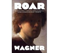Bruce Wagner ROAR (Tascabile)