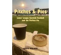 Bruce Walker Pitches and Pies (Tascabile)