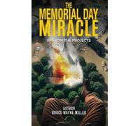 Bruce Wayne Miller The Memorial Day Miracle (Copertina rigida)