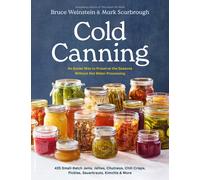 Bruce Weinstein Mark Scarbrough Cold Canning (Tascabile)