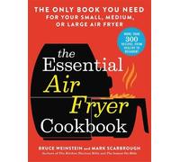 Bruce Weinstein The Essential Air Fryer Cookbook (Tascabile)