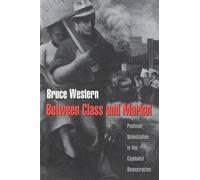 Bruce Western Between Class and Market (Tascabile)