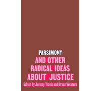 Bruce Western Parsimony and Other Radical Ideas About Justice (Copertina rigida)