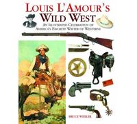 Bruce Wexler Louis l'Amour's Wild West (Copertina rigida)