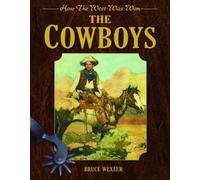 Bruce Wexler The Cowboys (Copertina rigida)