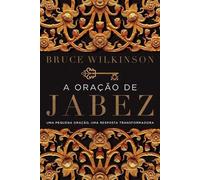 Bruce Wilkinson A oração de Jabez (Tascabile)