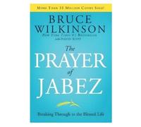 Bruce Wilkinson The Prayer of Jabez (Copertina rigida) Breakthrough