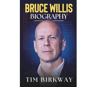 Bruce Willis Biography: A Comprehensive Life Story of the Die Hard Icon and Action Hero