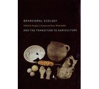 Bruce Winterhal Behavioral Ecology and the Transition to Agri (Copertina rigida)