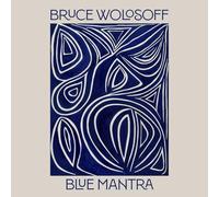 Bruce Wolosoff - Blue Mantra