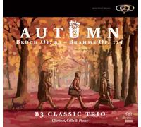 Bruch/ Brahms/ B3 Classic Trio - Autumn