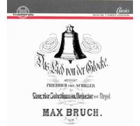 Bruch,Max Bruch: Das Lied von der Glocke (CD)