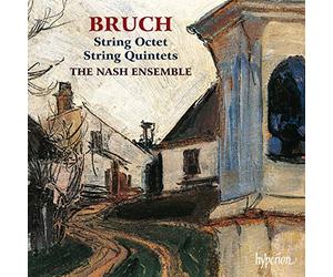 Bruch/ Nash Ensemble - String Quintets & Octet