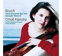 Bruch/Sarasate - Chloe Hanslip: Bruch Sarasate