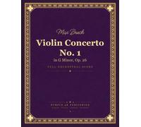 Bruch: Violin Concerto No. 1 in G minor, Op. 26 - Full Orchestral Score