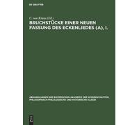 Bruchstücke Einer Neuen Fassung Des Eckenliedes (A), I. (Copertina rigida)
