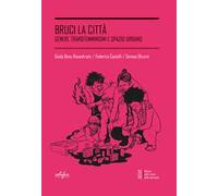Bruci la città. Generi, transfemminismi e spazio urbano