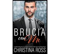 Brucia con Me (Volume 8)