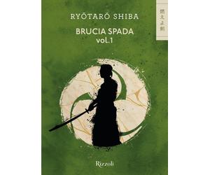 Brucia spada. Vol. 1 - Shiba Ryotaro